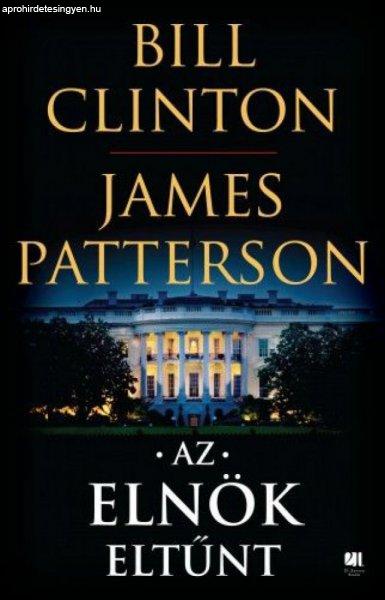 Bill Clinton, James Patterson - Az elnök eltűnt