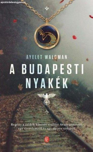 Ayelet Waldman - A budapesti nyakék