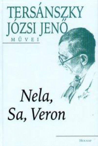 Tersánszky Józsi Jenő - Nela, Sa, Veron