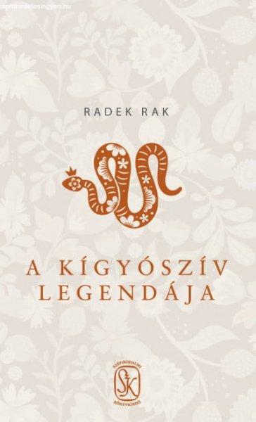 Radek Rak - A kígyószív legendája