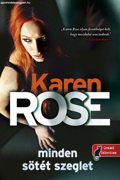 Karen Rose - Minden sötét szeglet (Cincinnati 3.)