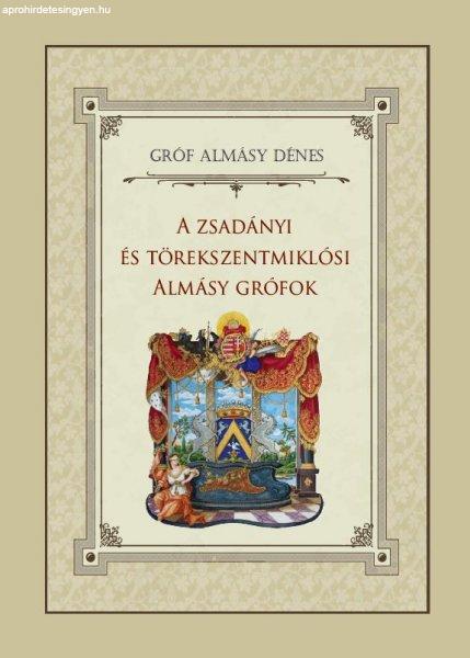 gróf Almásy Dénes - A zsadányi és törekszentmiklósi Almásy grófok
