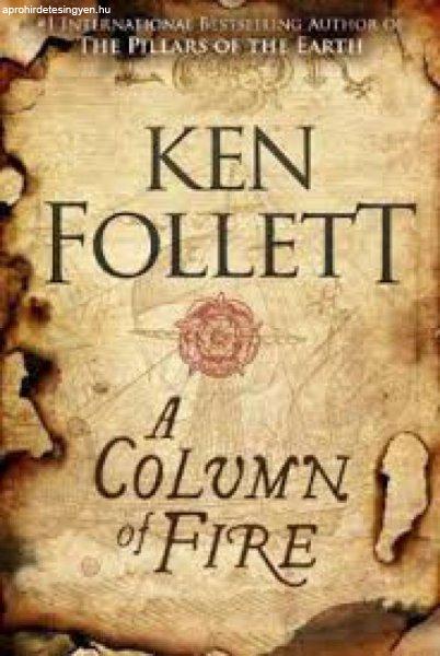 Ken Follett - A Column of Fire