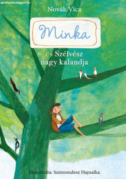 Novák Vica - Minka és Szélvész nagy kalandja (Minka 3.)