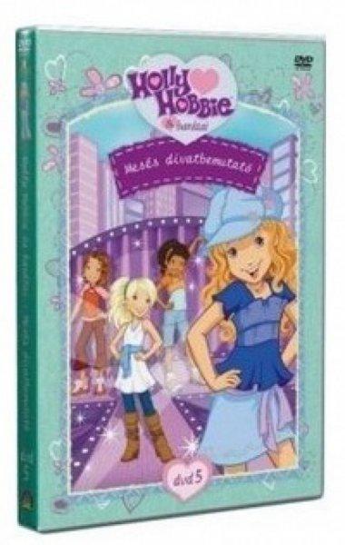 Holly hobbie 5. - Mesés divatbemutató - DVD