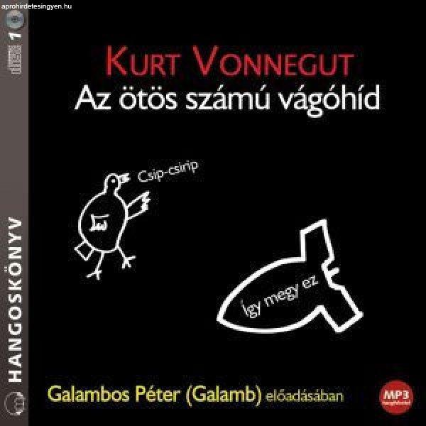 Kurt Vonnegut - Az ötös számú vágóhíd - Hangoskönyv - Mp3