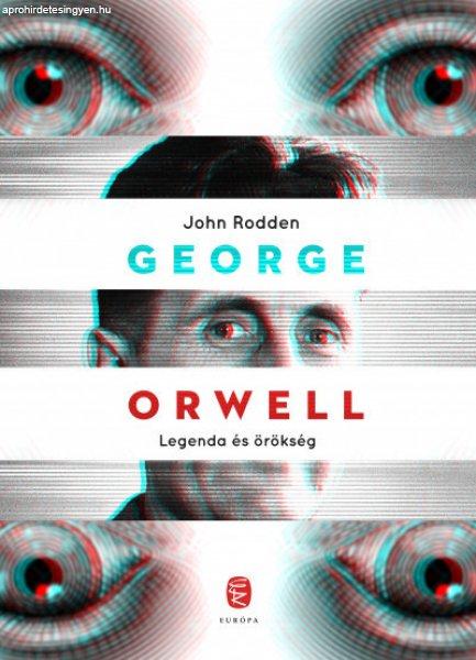 John Rodden - George Orwell - Legenda és örökség