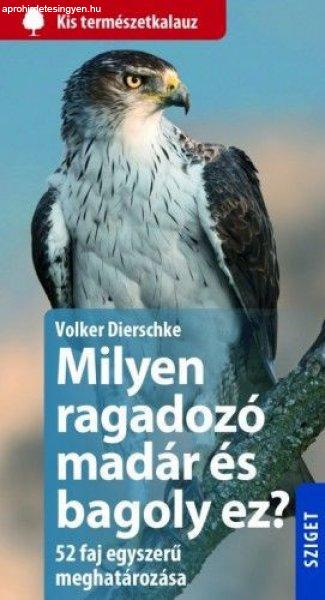 Volker Dierschke - Milyen ragadozó madár és bagoly ez?