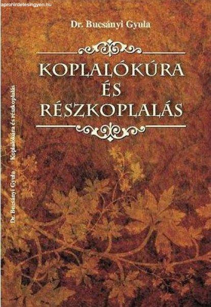 Dr. Bucsányi Gyula - Koplalókúra és részkoplalás