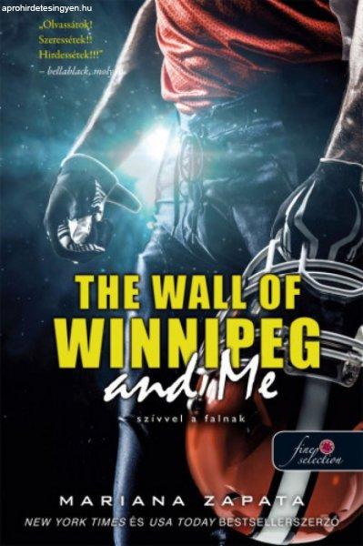 Mariana Zapata - The Wall of Winnipeg and Me - Szívvel a falnak