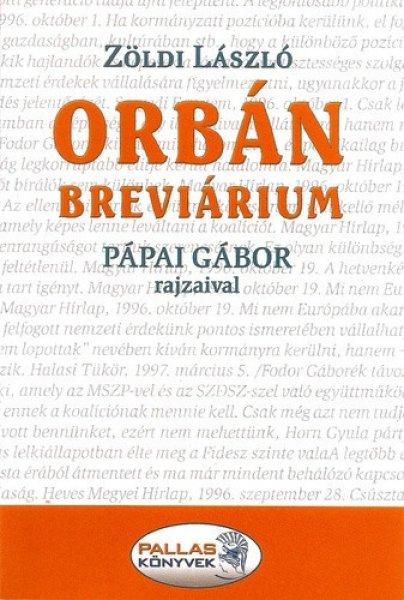 Zöldi László (szerk.): Orbán breviárium Jó állapotú antikvár