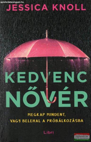 Jessica Knoll - Kedvenc nővér