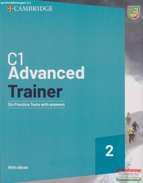 C1 Advanced Trainer 2 Six Practice Tests with Answers with Resources Download
with eBook 