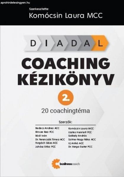 Komócsin Laura - DIADAL Coaching kézikönyv 2. - 20 coaching téma