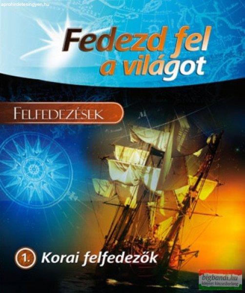 Felfedezések - Korai felfedezők