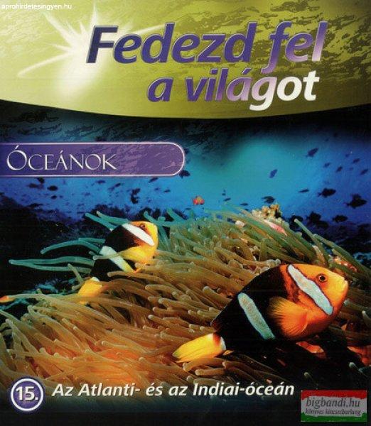 Óceánok - Az Atlanti- és az Indiai-óceán