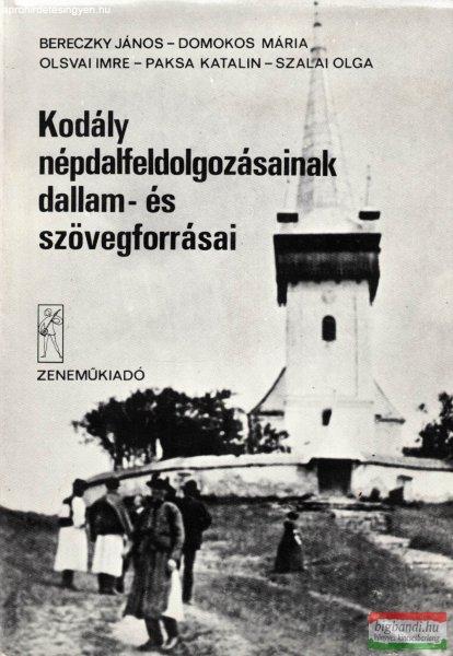 Kodály népdalfeldolgozásainak dallam- és szövegforrásai