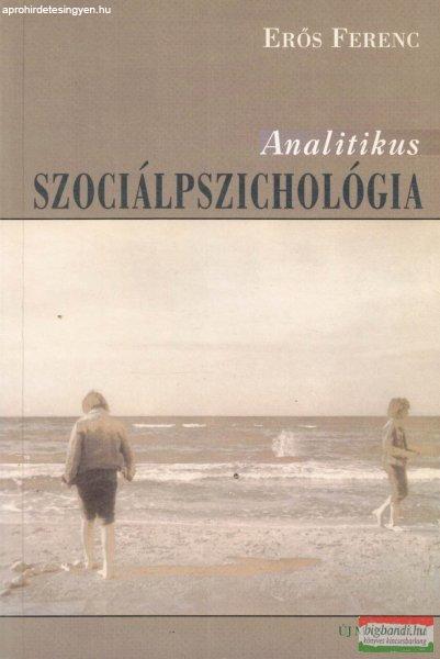 Erős Ferenc - Analitikus szociálpszichológia