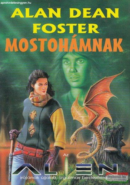 Alan Dean Foster - Mostohámnak