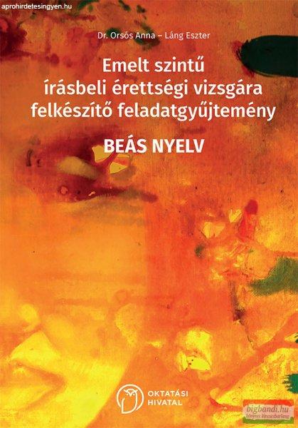 Emelt szintű írásbeli érettségi vizsgára felkészítő feladatgyűjtemény
- BEÁS nyelv - OH-NBE-NYE912VE