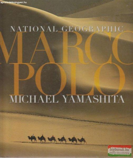 Michael Yamashita - Marco Polo