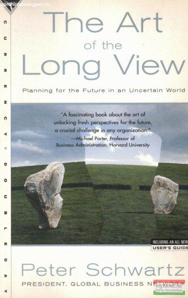 Peter Schwartz - The Art of the Long View: Planning for the Future in an
Uncertain World