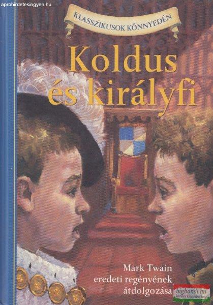 Mark Twain, Kathleen Olmstead - Koldus ?és királyfi