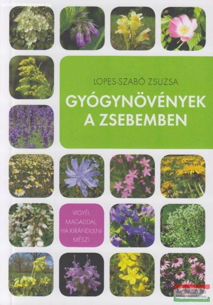 Lopes-Szabó Zsuzsanna - Gyógynövények a zsebemben