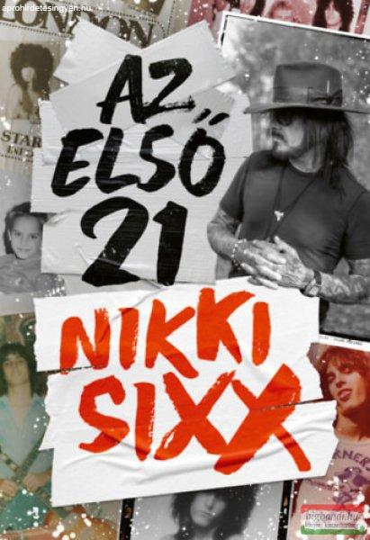 Nikki Sixx - Az első 21