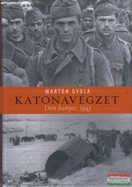 Marton Gyula - Katonavégzet - Don-kanyar, 1943 