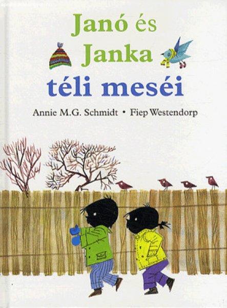 Annie M. G. Schmidt - Janó és Janka téli meséi