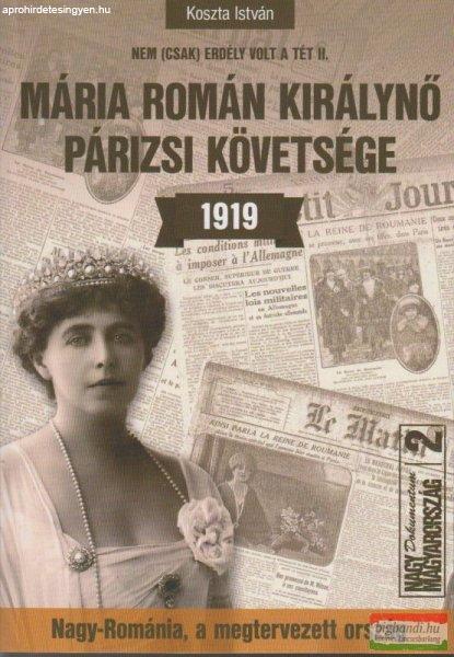 Koszta István - Mária román királynő párizsi követsége 1919
