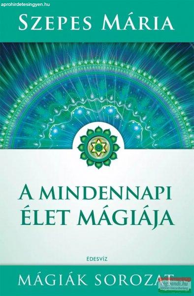 Szepes Mária - A mindennapi élet mágiája