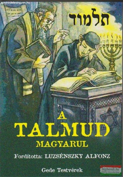 Luzsénszky Alfonz ford - A Talmud magyarul