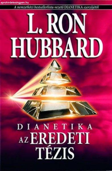 L. Ron Hubbard - Dianetika - Az eredeti tézis