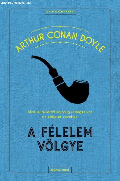 Sir Arthur Conan Doyle - A félelem völgye