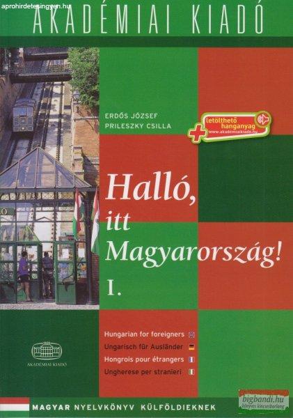 Halló, itt Magyarország! - 1. kötet - Magyar nyelvkönyv 