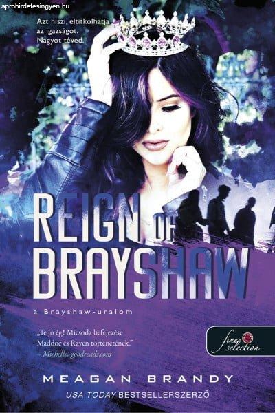 Meagan Brandy - Reign of Brayshaw - A Brayshaw uralom - A banda 3.