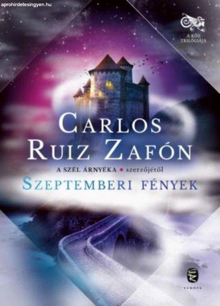 Carlos Ruiz Zafón - Szeptemberi fények
