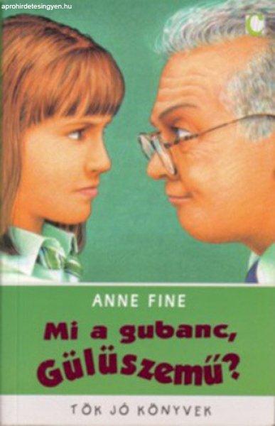 Anne Fine: Mi a gubanc, Gülüszemű? Antikvár