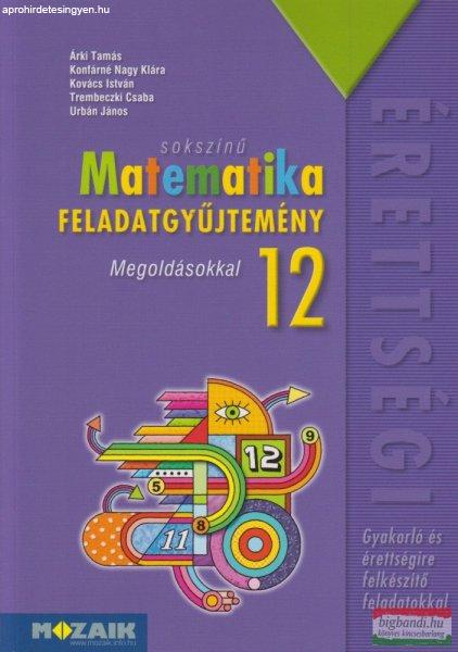 Sokszínű matematika feladatgyűjtemény 12. - Megoldásokkal - MS-2325