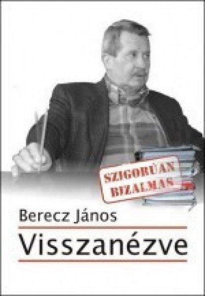 Visszanézve - Berecz János 