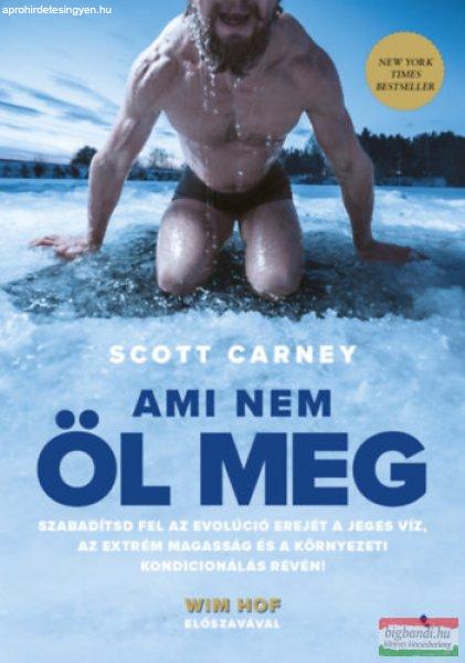 Scott Carney - Ami nem öl meg