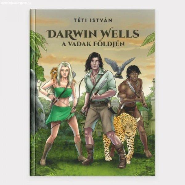 Darwin Wells a Vadak földjén - könyv, keményfedeles, 272 oldal - Téti
István
