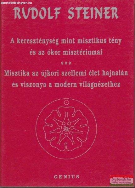 Rudolf Steiner - A kereszténység mint misztikus tény és az ókor
misztériumai