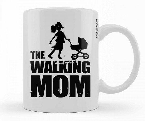 Vicces bögre, The Walking Mom