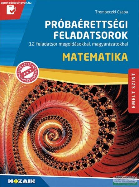 Trembeczki Csaba - Próbaérettségi feladatsorok - Matematika, emelt szint -
MS-3172U