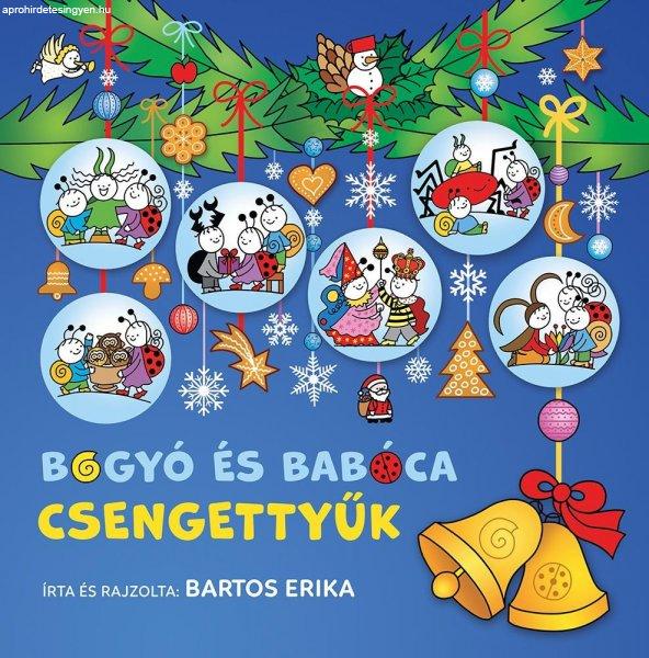 Bartos Erika: Bogyó és Babóca csengettyűk