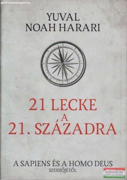 Yuval Noah Harari - 21 lecke a 21. századra 