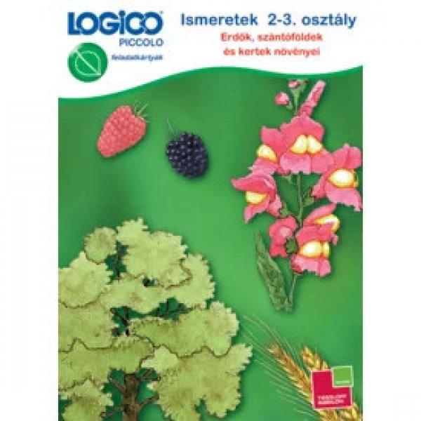 LOGICO Piccolo Ismeretek 2-3.o Erdők, szántóföldek és kertek